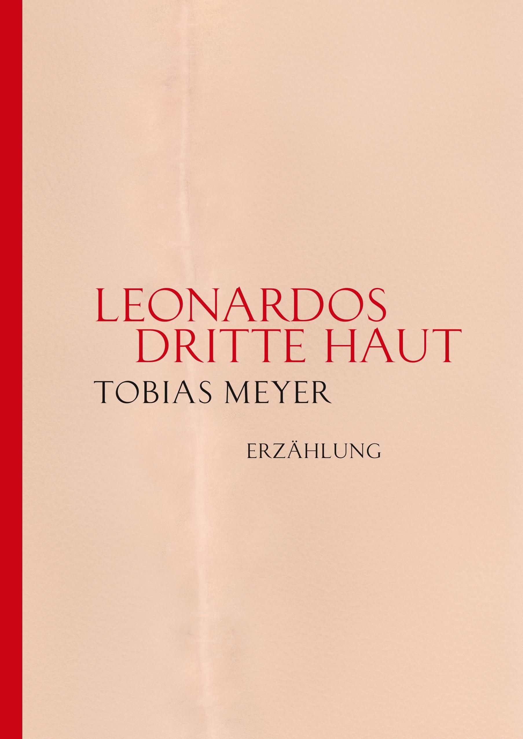 Leonardos dritte Haut