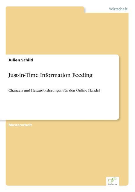 Just-in-Time Information Feeding