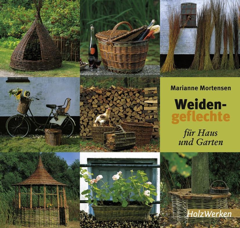 Weidengeflechte für Haus und Garten