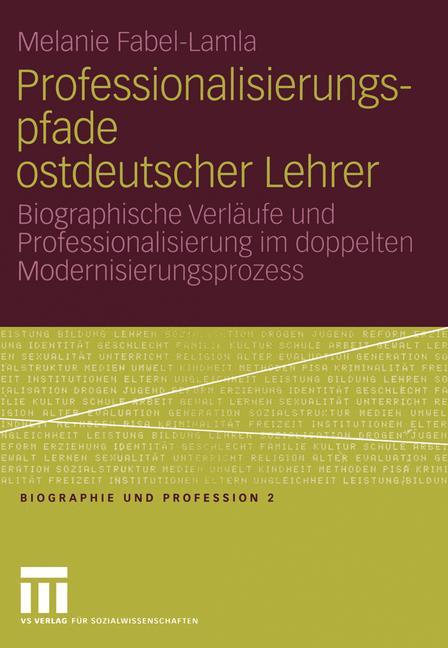 Professionalisierungspfade ostdeutscher Lehrer