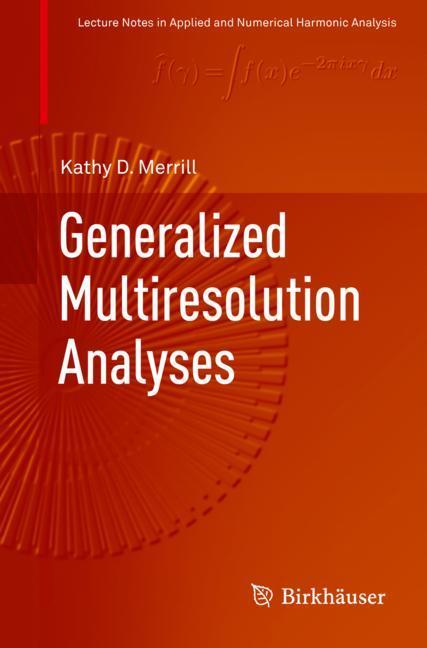 Generalized Multiresolution Analyses