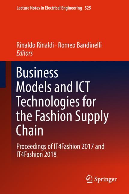 Business Models and ICT Technologies for the Fashion Supply Chain