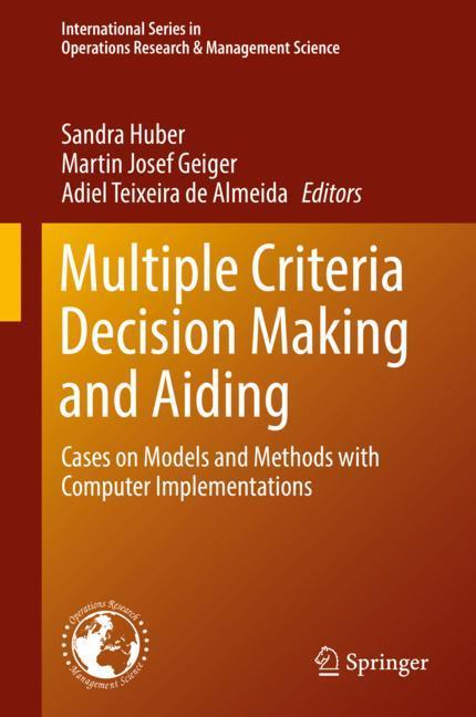 Multiple Criteria Decision Making and Aiding