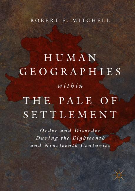 Human Geographies Within the Pale of Settlement