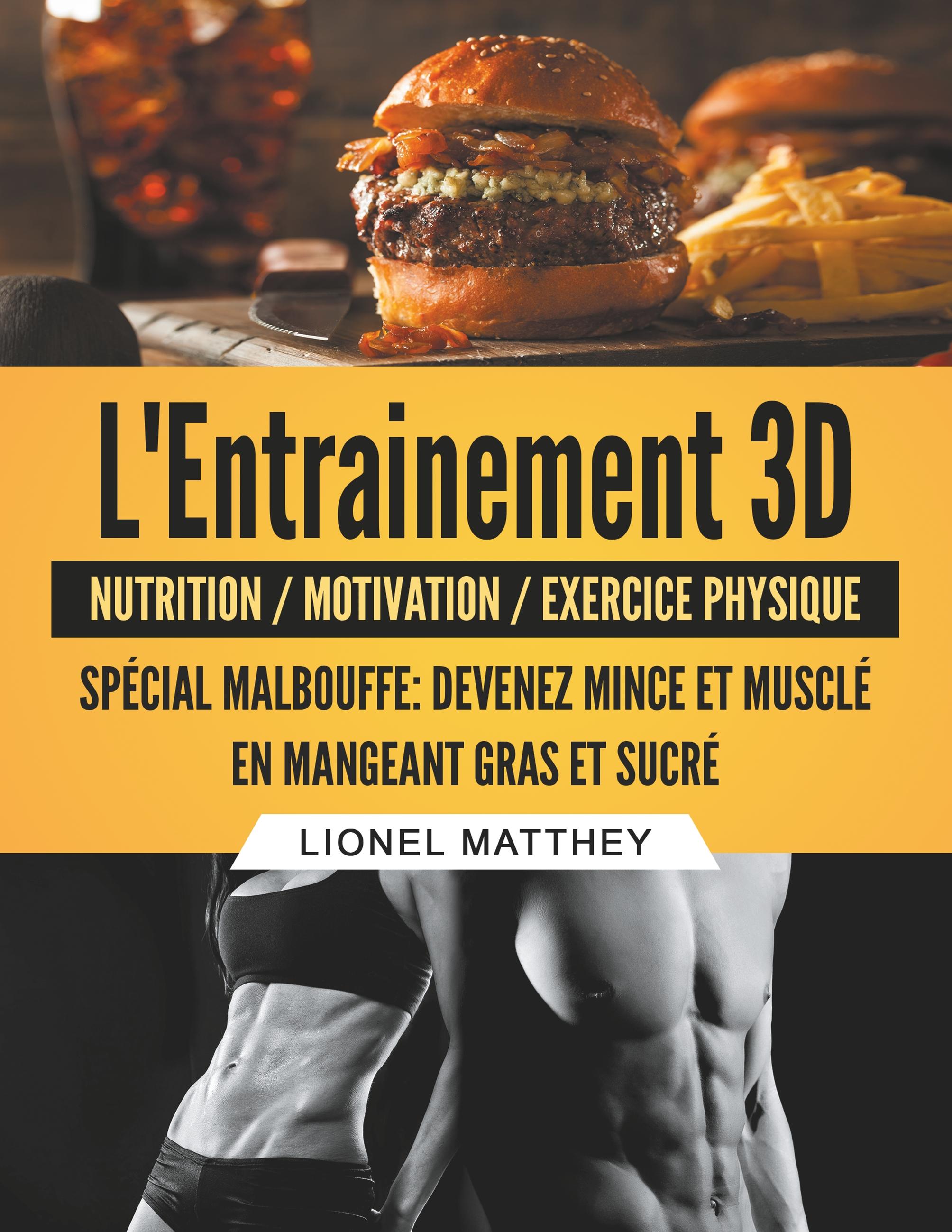 L'entrainement 3d spécial malbouffe