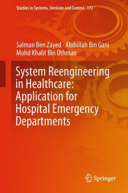 System Reengineering in Healthcare: Application for Hospital Emergency Departments