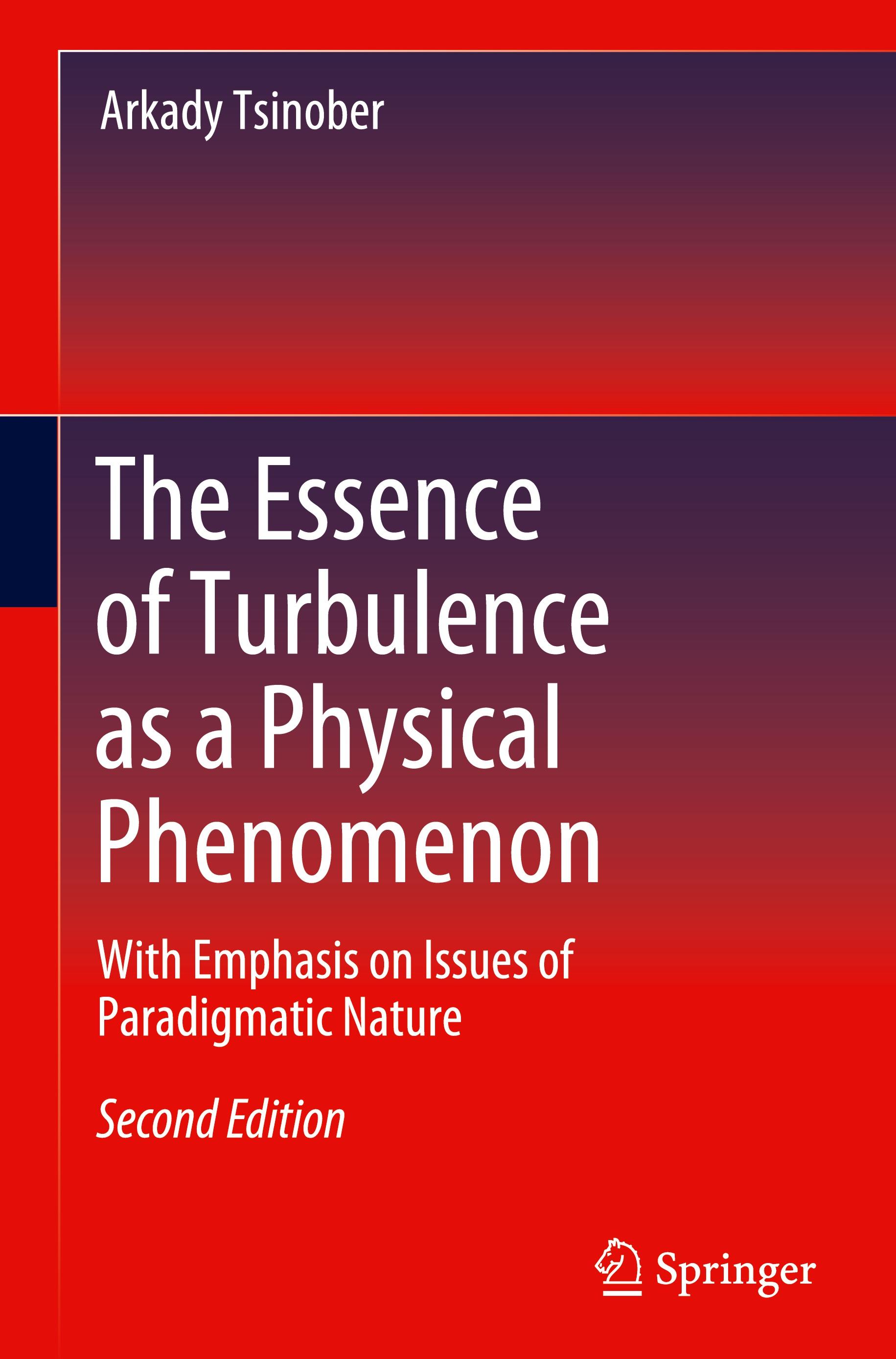 The Essence of Turbulence as a Physical Phenomenon