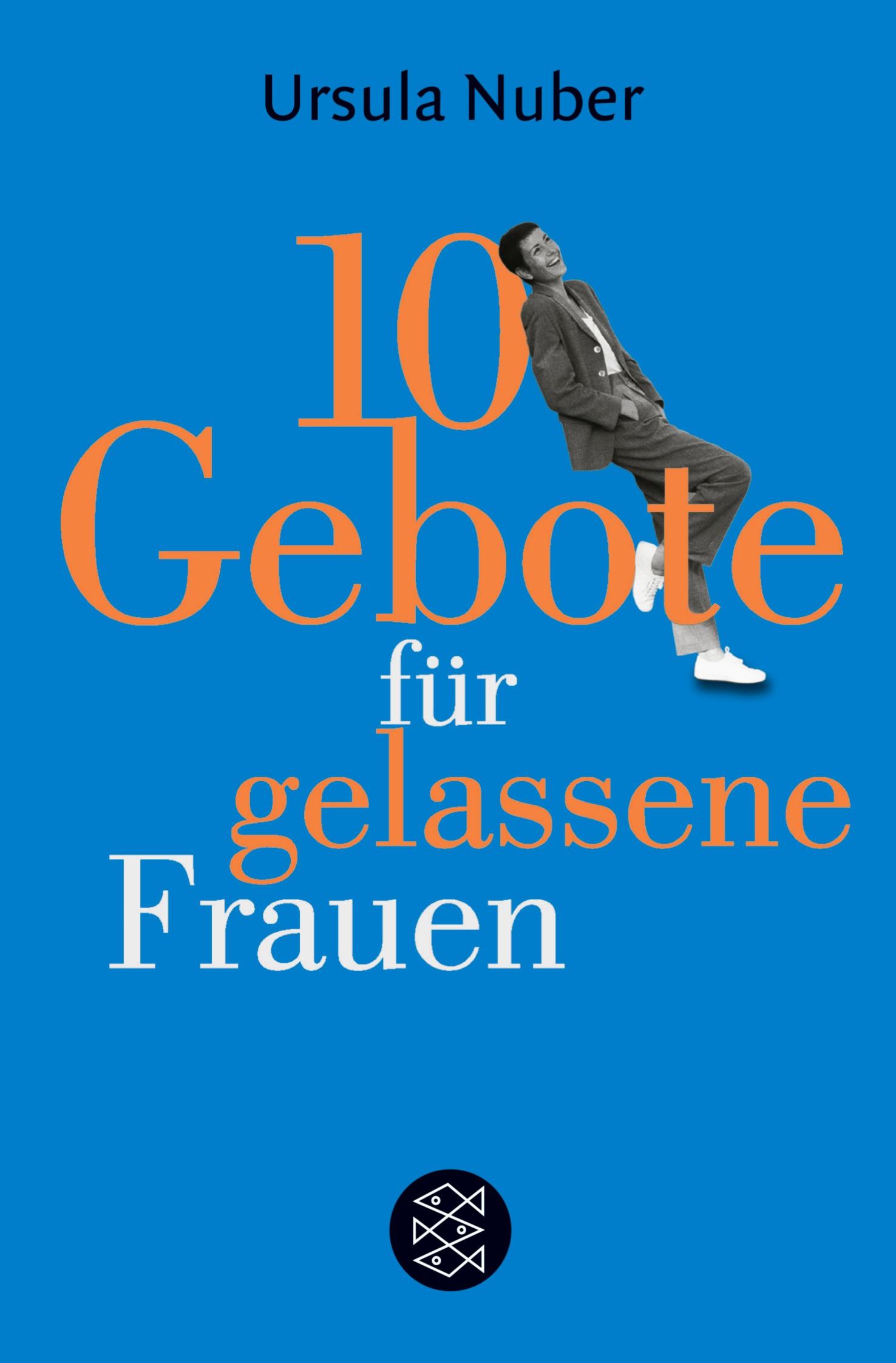 10 Gebote für gelassene Frauen