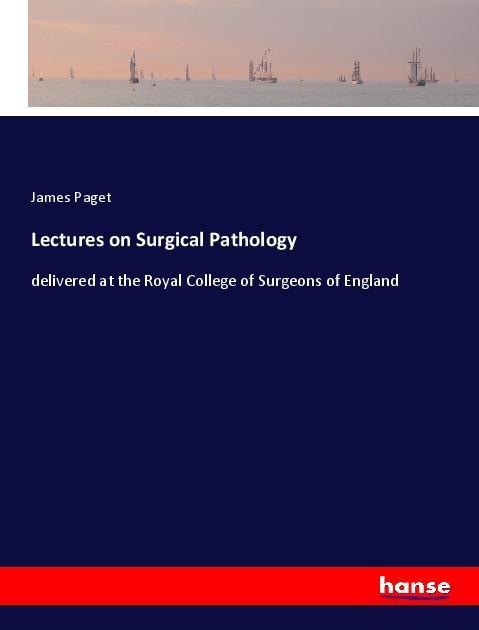 Lectures on Surgical Pathology