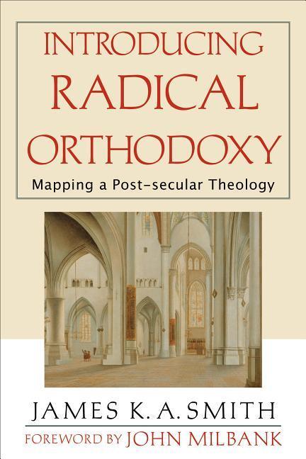 Introducing Radical Orthodoxy