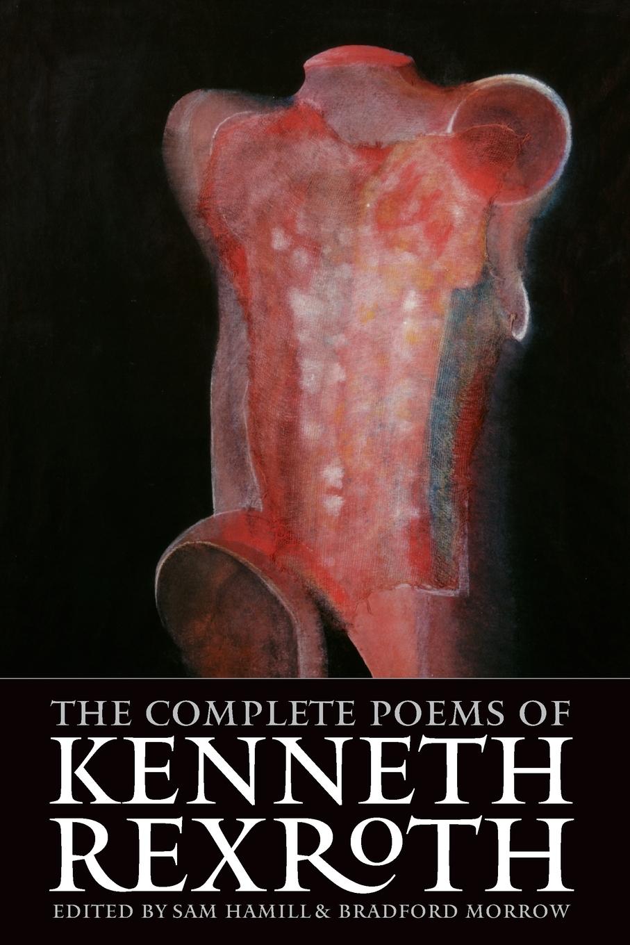 The Complete Poems of Kenneth Rexroth