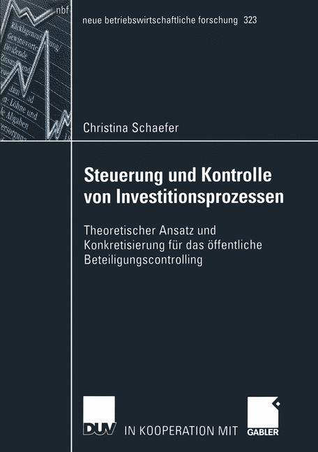 Steuerung und Kontrolle von Investitionsprozessen