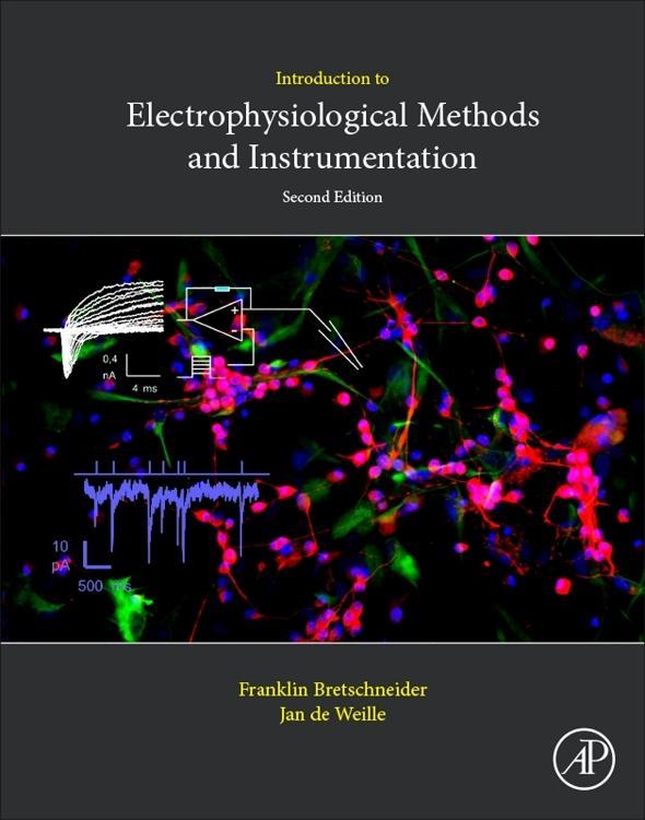 Introduction to Electrophysiological Methods and Instrumentation