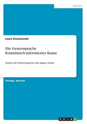 Die Gestensprache feministisch-informierter Kunst