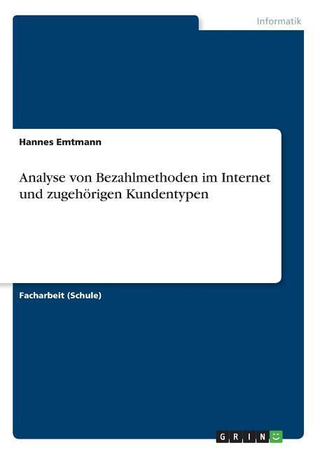 Analyse von Bezahlmethoden im Internet und zugehörigen Kundentypen