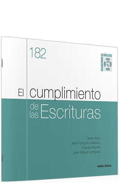 El cumplimiento de las Escrituras : cuaderno bíblico 182