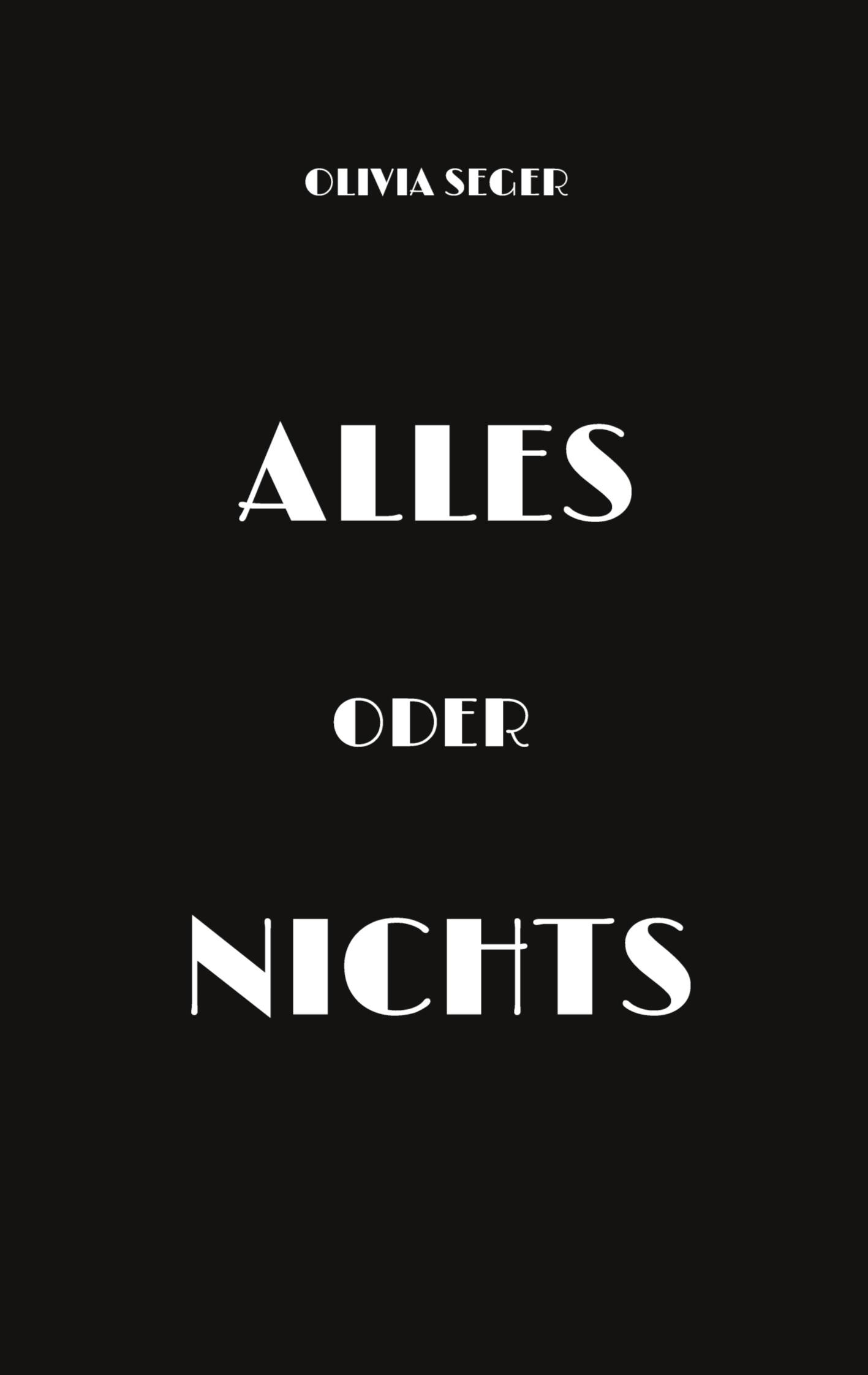 Alles oder Nichts