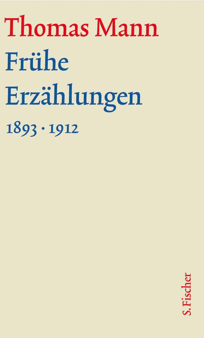 Frühe Erzählungen. Große kommentierte Frankfurter Ausgabe