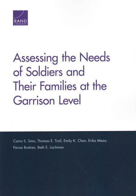 Assessing the Needs of Soldiers and Their Families at the Garrison Level