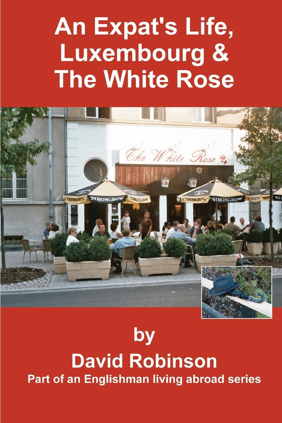 An Expat's Life, Luxembourg & the White Rose