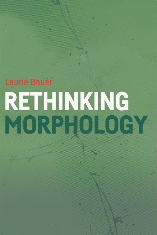 Rethinking Morphology