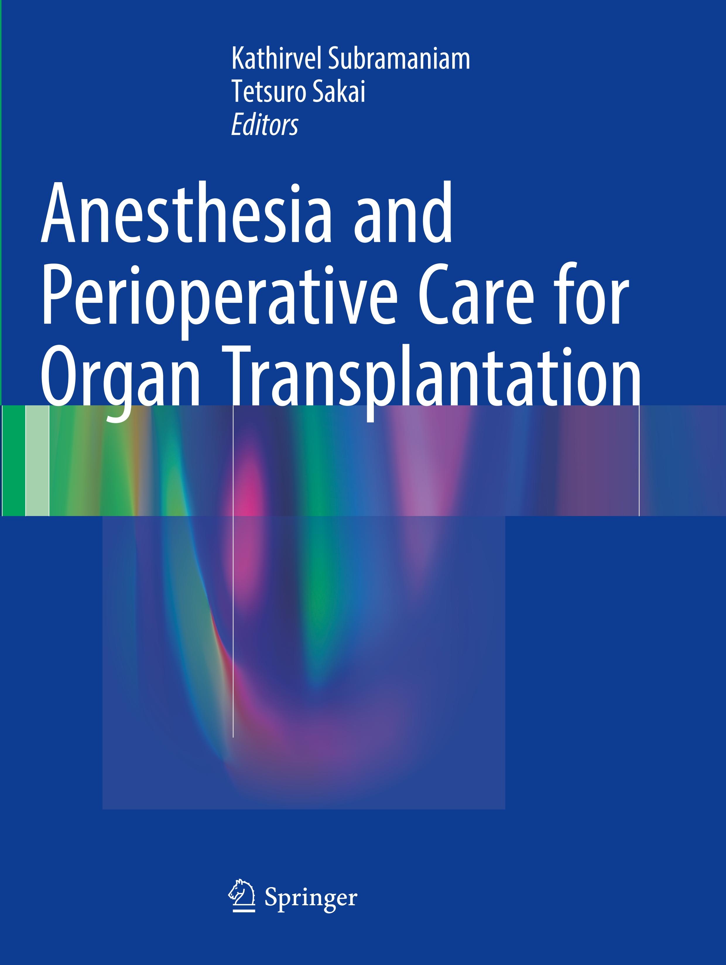 Anesthesia and Perioperative Care for Organ Transplantation