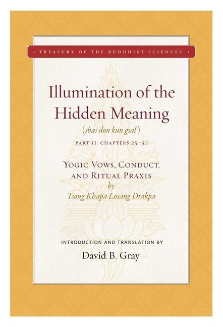 Illumination of the Hidden Meaning Vol. 2, 2: Yogic Vows, Conduct, and Ritual Praxis