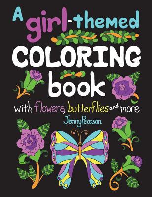 A Girl-Themed Coloring Book with Flowers, Butterflies and More