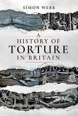 A History of Torture in Britain