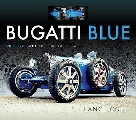 Bugatti Blue: Prescott and the Spirit of Bugatti