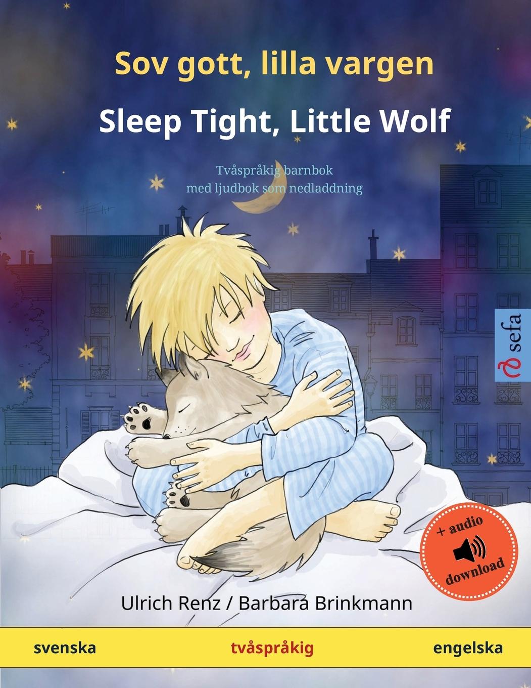 Sov gott, lilla vargen - Sleep Tight, Little Wolf (svenska - engelska)