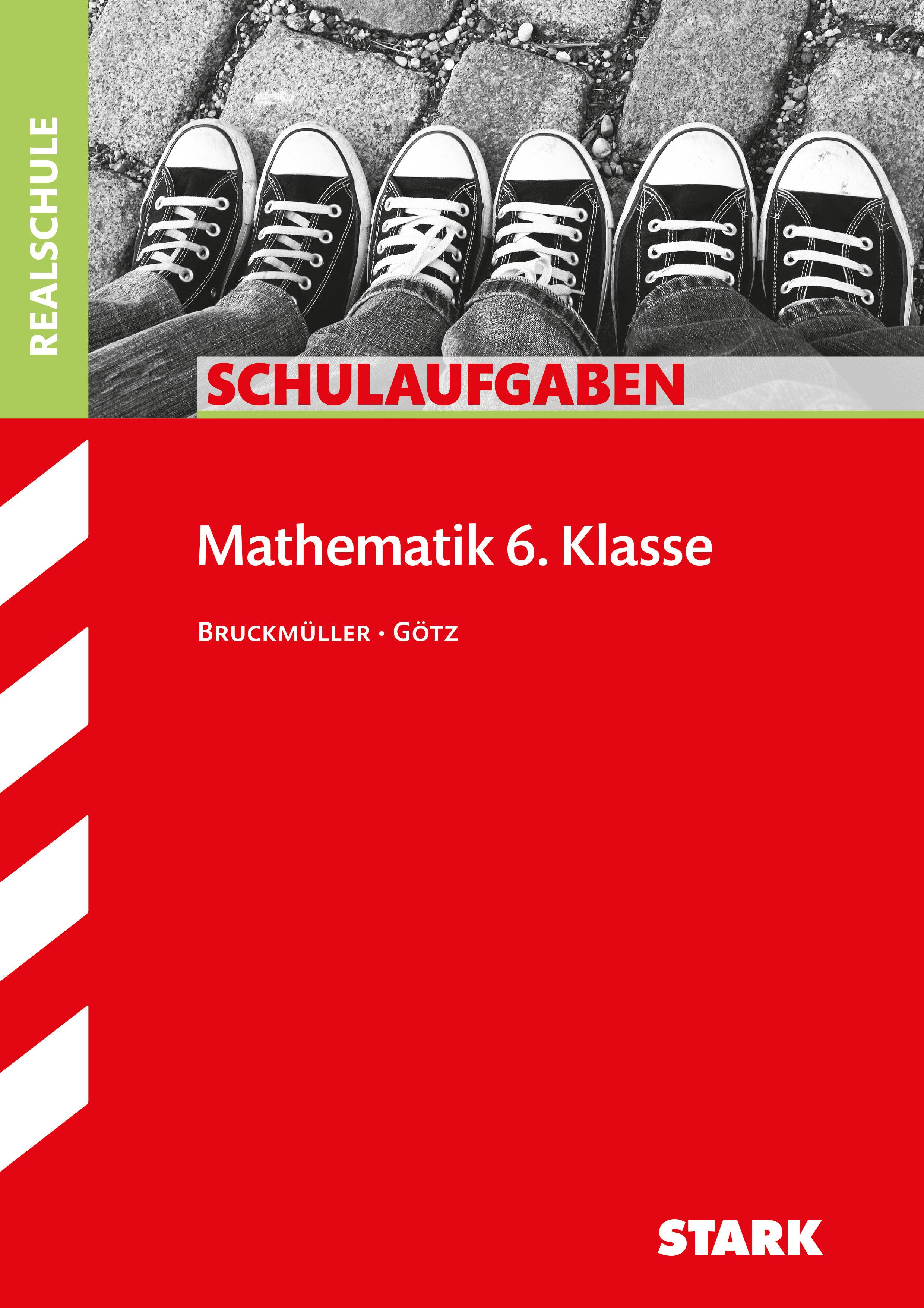 STARK Schulaufgaben Realschule - Mathematik 6. Klasse - Bayern