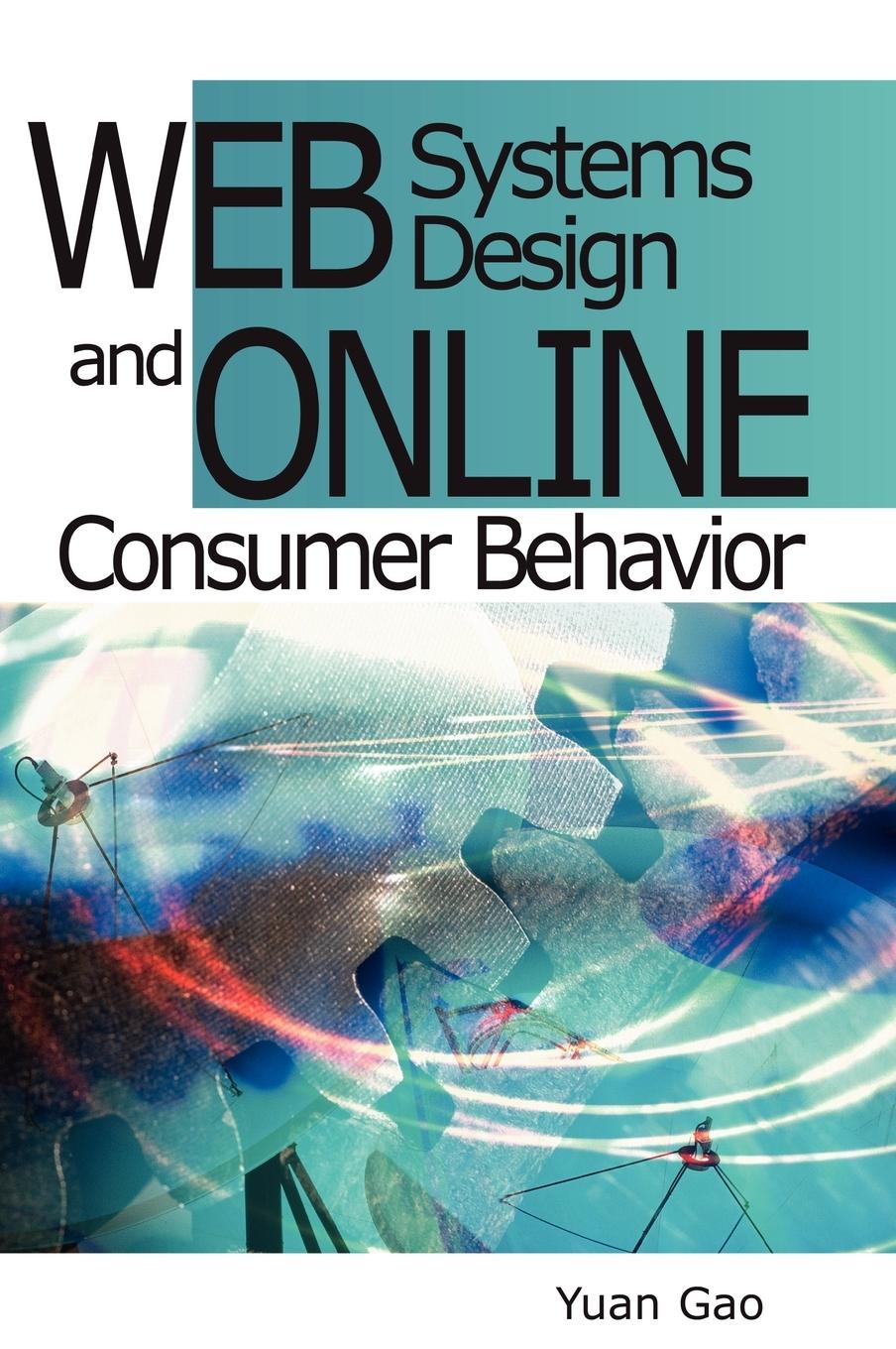 Web Systems Design and Online Consumer Behavior