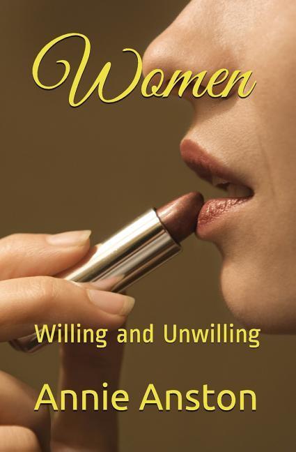 Women: Willing and Unwilling