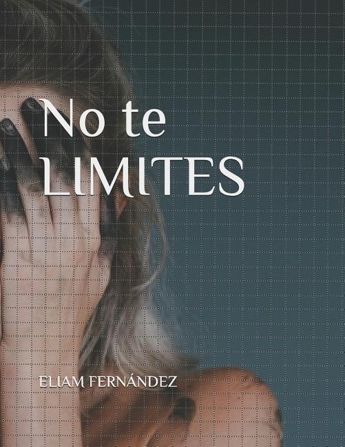 No te LIMITES