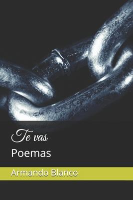 Te vas: Poemas