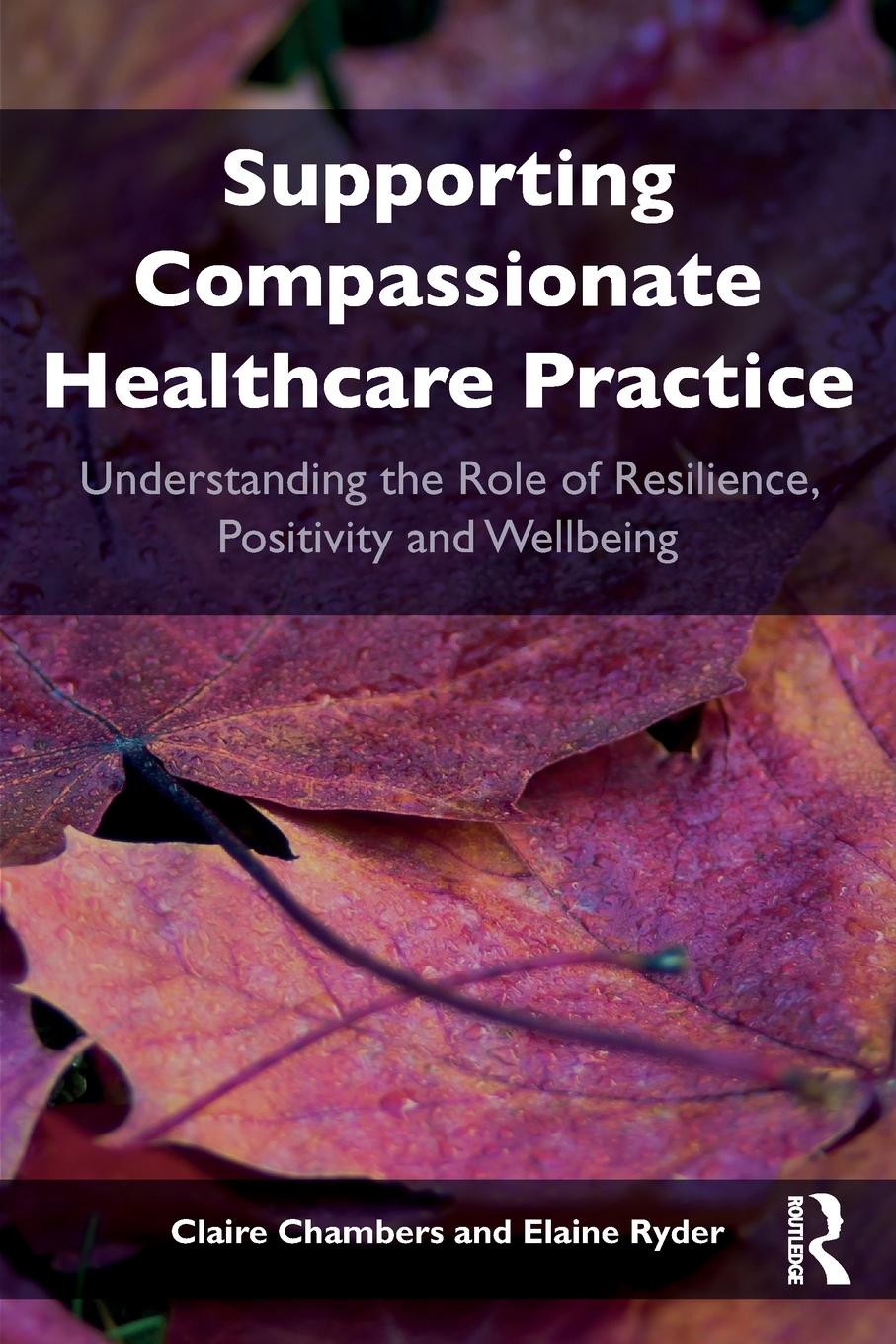 Supporting compassionate healthcare practice