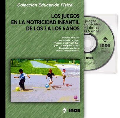 Los juegos en la motricidad infantil de los 3 a los 6 años