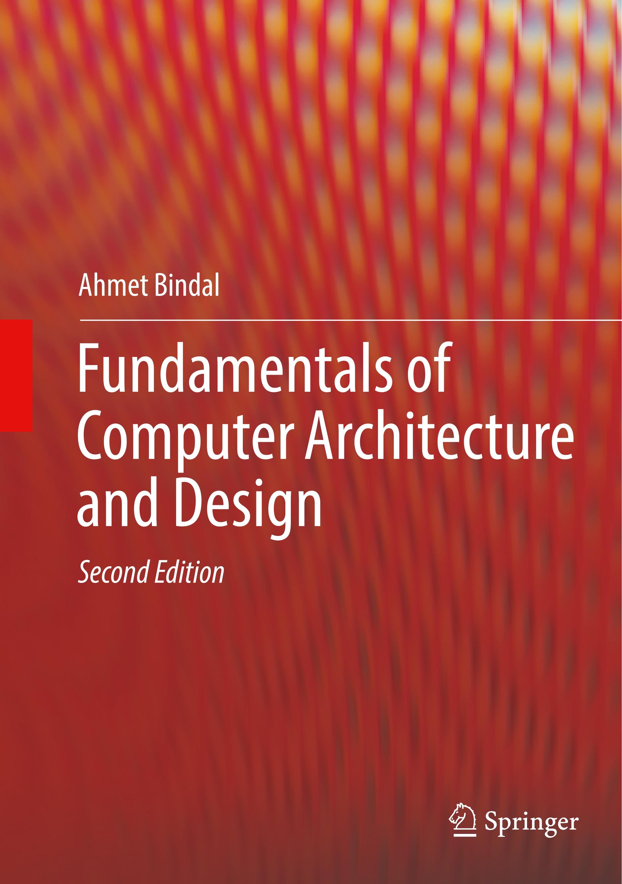 Fundamentals of Computer Architecture and Design