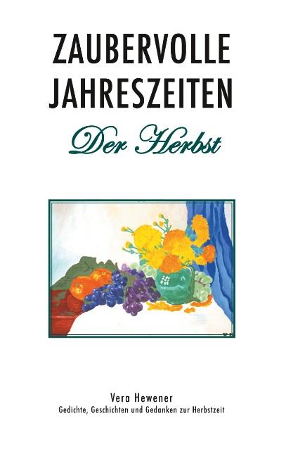 Zaubervolle Jahreszeiten - Der Herbst