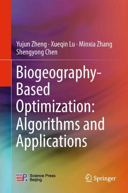 Biogeography-Based Optimization: Algorithms and Applications