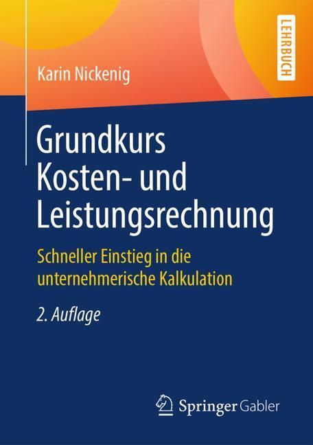 Grundkurs Kosten- und Leistungsrechnung