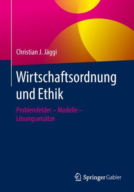 Wirtschaftsordnung und Ethik