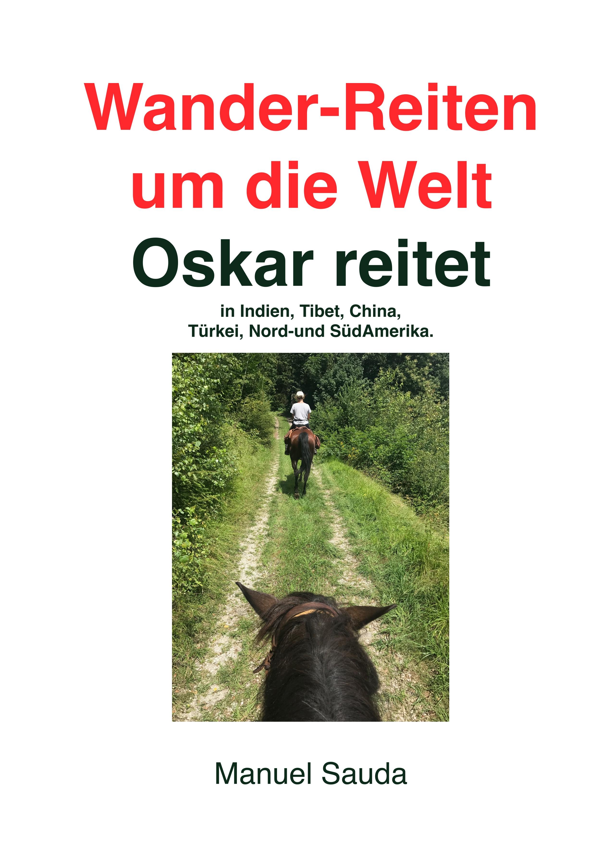 Wander-Reiten um die Welt, Oskar reitet