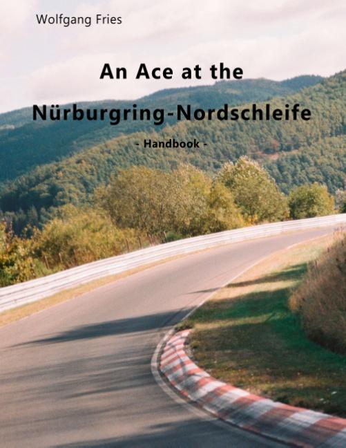 An Ace at the Nürburgring-Nordschleife