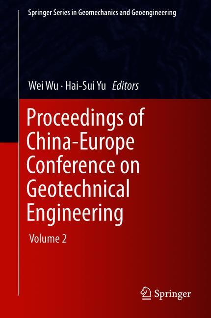 Proceedings of China-Europe Conference on Geotechnical Engineering