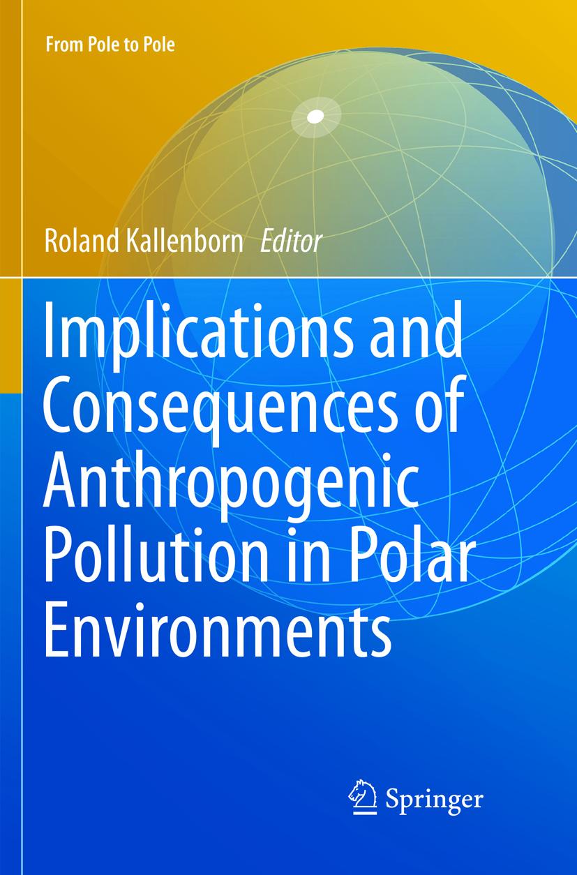 Implications and Consequences of Anthropogenic Pollution in Polar Environments