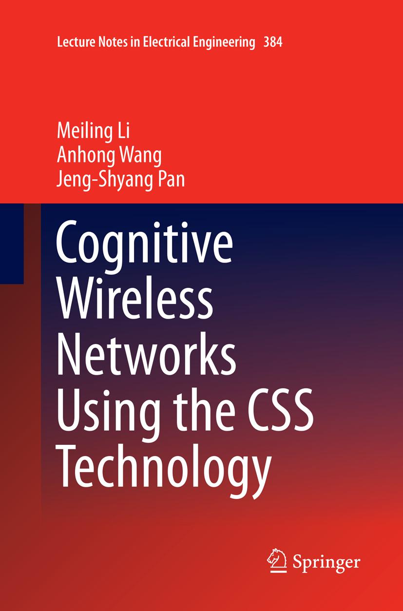 Cognitive Wireless Networks Using the CSS Technology