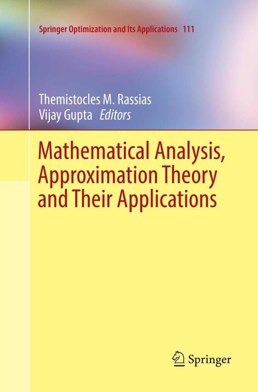 Mathematical Analysis, Approximation Theory and Their Applications