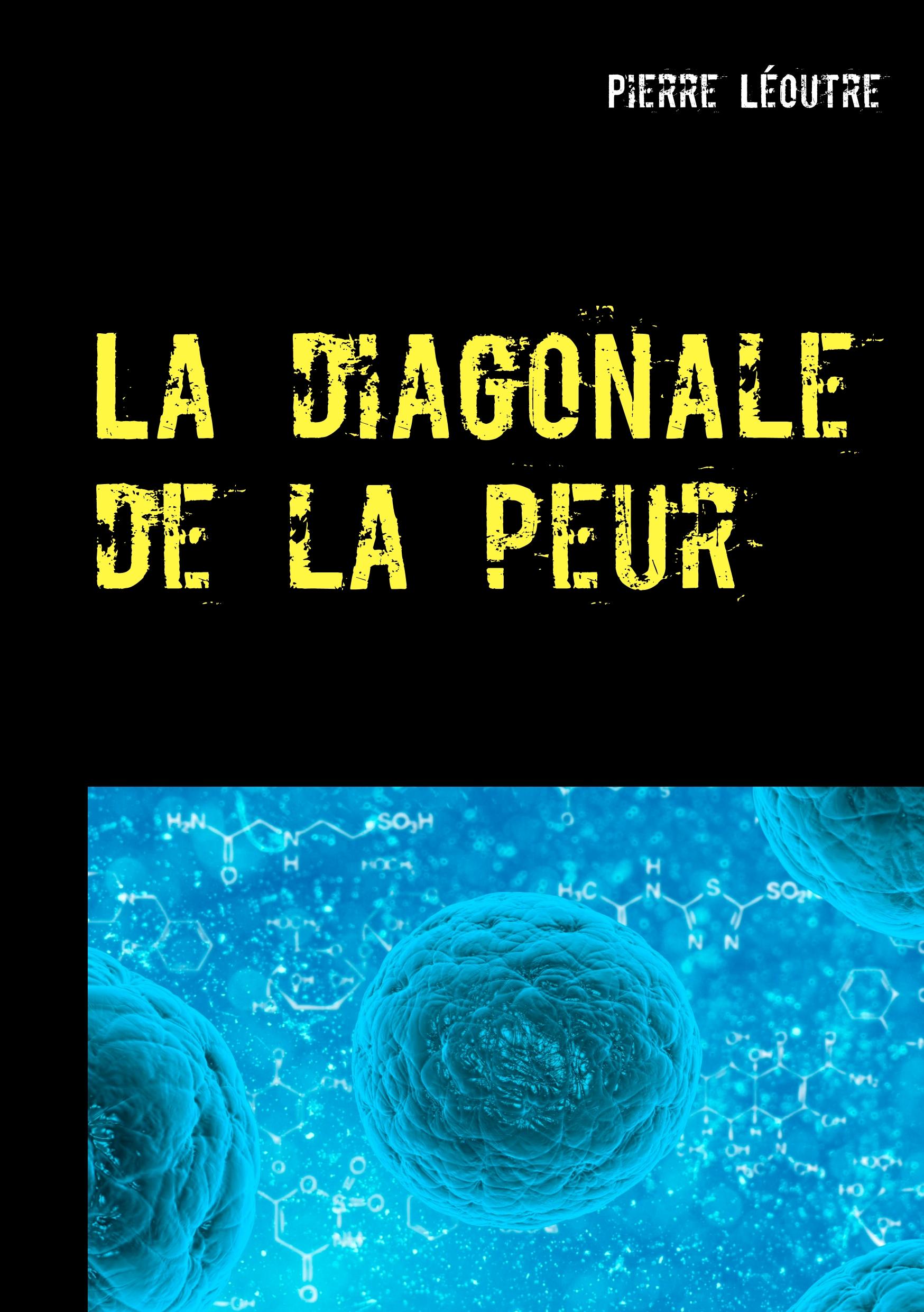 La diagonale de la peur